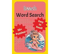 Beach Word Search Puzzle Book: Word Searches with Easy to Read Print about Beach, Ocean, Swimming, and More | 6x9 inches 110 pages | 50+ pages ... Gifts for Vacations, Holidays, Free Time
