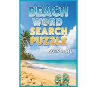 Beach Word Search Puzzle Book: Word searches with easy to read print about the Beach , Toes In The Sand, Seashells etc. 6 x 9 inches, 110 pages, 50 + ... Gift for Vacations, Holidays, or Free Time