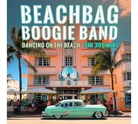 Beachbag Boogie Band - Dancing On The Beach (The 305 Mix)