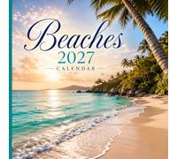 Beaches 2027 Calendar: Twelve Months of Coastal Beauty, Ocean Views, and Scenic Escapes