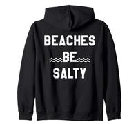 Beaches Be Salty Vacation Women Beach Summer Vibes Beachy Sudadera con Capucha
