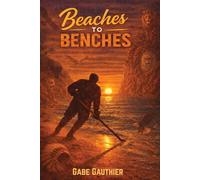 Beaches to Benches: A Southern California Kid’s Unlikely Path to the NHL and the Relentless Journey that Followed