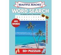Beaches Word Search: 495 Unique Beach Words. 55 Puzzles Inspired by Amazing Shores Around the World. (EXCITING WORD SEARCH BOOKS)