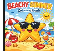 Beachy Summer Coloring Book: Summer Coloring Book For All Ages