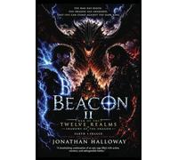 Beacon II: War Of The Twelve Realms (The Beacon Chronicles)