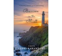 Beacon in the Mist: A journey of loss, grief and healing