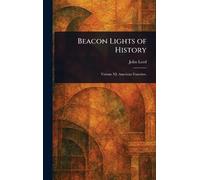 Beacon Lights of History