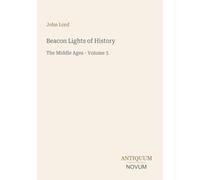 Beacon Lights of History: The Middle Ages - Volume 5