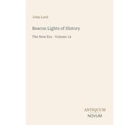 Beacon Lights of History: The New Era - Volume 14
