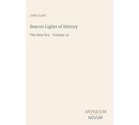 Beacon Lights of History: The New Era - Volume 14