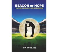 Beacon of Hope: Cultivating Excellence Across Generations