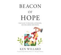 Beacon of Hope: Your Guide to Reaching, Witnessing, and Welcoming New People