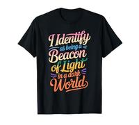 Beacon of Light in a World Full of Darkness - Camiseta