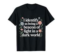 Beacon of Light in a World Full of Darkness |- Camiseta