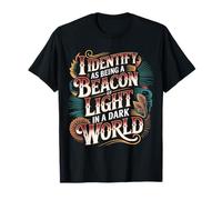 Beacon of Light in a World Full of Darkness |- Camiseta