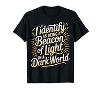 Beacon of Light in a World Full of Darkness - Camiseta