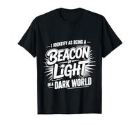 Beacon of Light in a World Full of Darkness ||- Camiseta