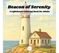 Beacon of Serenity: A Lighthouse Coloring Book for Adults