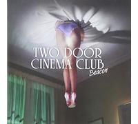 Two Door Cinema Club - Beacon + Changing Of The Seasons