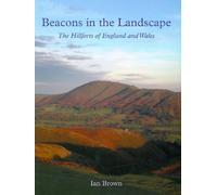 Beacons in the Landscape: The Hillforts of England and Wales
