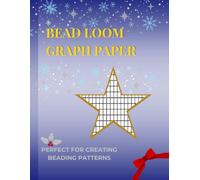 Bead Loom Graph Paper: Seed Bead Graph Paper For Loom Designs