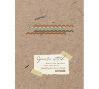 Beadwork Design Notebook: Square Stitch with Cylinder Beads Graph Paper - Handcrafted Layout for Bead Artists and Jewelry Designers