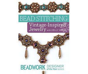 Beadwork Designer of the Year - Bead Stitching Vintage-Inspired Jewelry with Kelly Wiese [USA] [DVD]