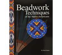 Beadwork Techniques of the Native Americans