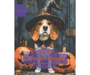 Beagle: Livre de coloriage pour les amoureux des chiens - Édition d’automne (Nos chiens adorés)
