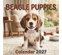 Beagle Puppies Calendar 2027: A joyful, adorable 12-month journey of floppy ears and puppy paws