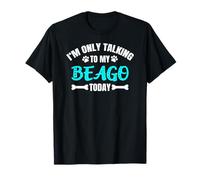 Beagos I'm Only Talking To My Beago Today Camiseta