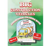 Beak Bros Junior Big Construction Coloring Book: 50 Fun Machines to Color | Cars, Trucks & Heavy Equipment | For Kids Ages 4-8 | Creative Speech Bubbles and Word Tracing Activities