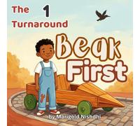 Beak First: A Cozy Story about a Loud Cart, a Fast Bird, and a Quieter Kind of Win, for Kids (Ages 3-7) (The Turnaround)