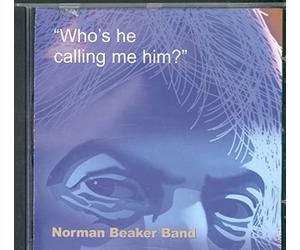 Beaker,Norman Band - Who's He Calling Me Him [Import]