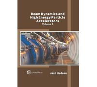 Beam Dynamics and High Energy Particle Accelerators (3)