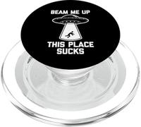 Beam Me Up (This Place Sucks) - Divertido refrán Novedad OVNI Alien PopSockets PopGrip para MagSafe