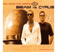 Beam Vs. Cyrus - All Over The World [Import]