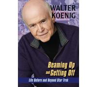 Beaming Up and Getting Off: Life Before and Beyond Star Trek