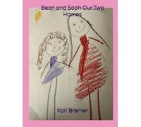 Bean and Soph Our Two Homes (Bean & Soph)