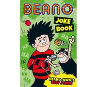 Beano Joke Book: The funny brand-new joke book from Beano. The perfect gift for Beano fans and kids aged 7, 8, 9, 10, and 11! (Beano Non-fiction)
