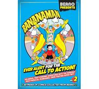 Beano Presents: Bananaman vol. 2: Ever Alert For The Call To Action