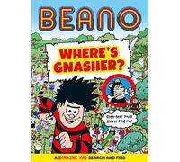 Beano Where’s Gnasher?: An official Beano illustrated children’s search and find activity book. The perfect gift for Beano fans and kids aged 5, 6, 7, 8, 9 and 10! (Beano Non-fiction)