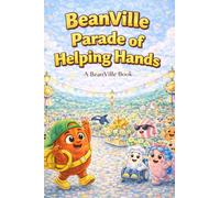 BeanVille Parade of Helping Hands: A BeanVille Book