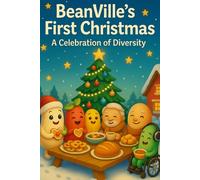 BeanVille's First Christmas: A Celebration of Diversity