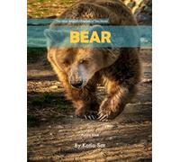 Bear: A perfect Coffee Table Picture Book - For Animal Lovers and Wildlife Enthusiasts .