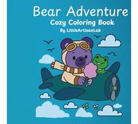 Bear Adventure: Cozy Coloring Book