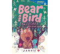 Bear and Bird: the Secret and Other Stories (Candlewick Sparks)