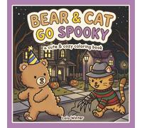 Bear and Cat Go Spooky: A Cute and Cozy Coloring Book