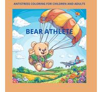 Bear Athlete: relaxbook coloring for kids and adults