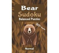Bear Balance Sudoku - Medium Difficulty: Strengthen Focus and Unwind Your Mind | Relaxing Sudoku for Adults | 6x9 inches, 110 pages | 50+ Puzzles | Solutions Included (Wild Focus Sudoku Series)